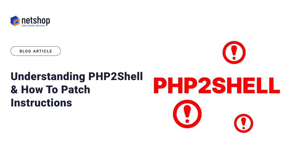 Understanding PHP2Shell, the Critical PHP RCE Exploit - How To Patch Instructions